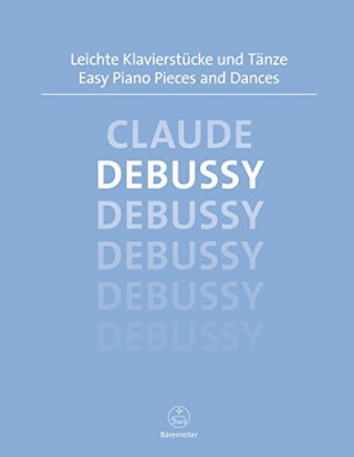 Snadné klavírní skladby a tance Debussy - Claude Debussy