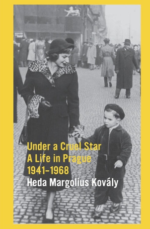 Under A Cruel Star - Heda Margoliová-Kovályová