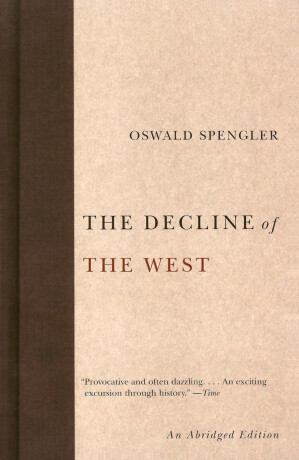 Decline of the West - Oswald Spengler
