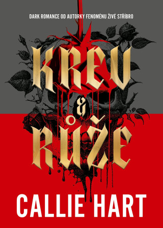 Krev & růže - Callie Hart