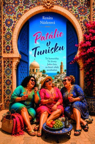 Patálie v Tunisku - Renáta Názlerová