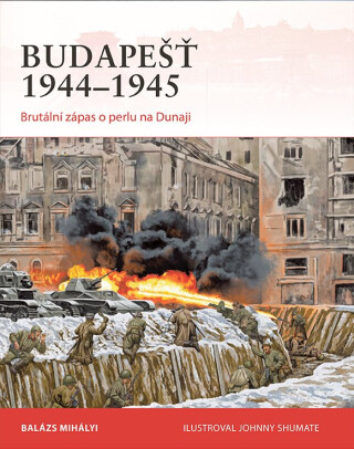 Budapešť 1944-1945 - Balazs Mihalyi