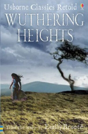 Usborne Classics Retold - Wuthering Heights - Emily Brontëová,Jane Binghamová
