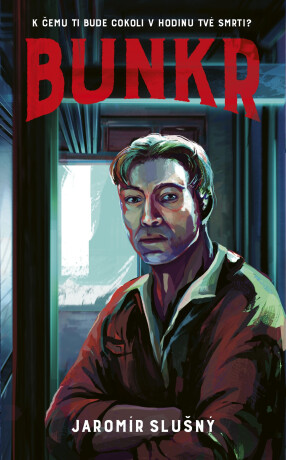 Bunkr - Jaromír Slušný
