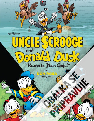 Strýček Skrblík a kačer Donald: Návrat na Zatracenou pláň - Don Rosa