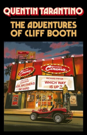 Adventures of Cliff Booth - Quentin Tarantino