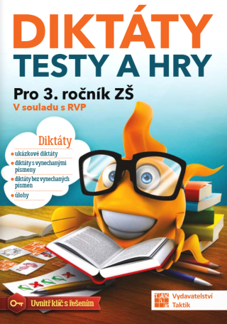 Diktáty, testy a hry pro 3. ročník - 
