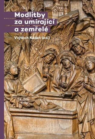 Modlitby za umírající a zemřelé - Vojtěch Kodet