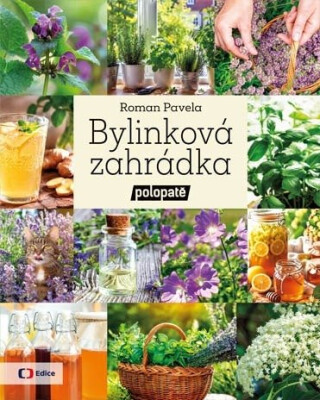 Bylinková zahrádka: Polopatě - Roman Pavela