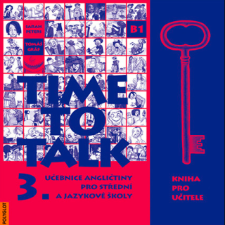 Time to talk 3 - kniha pro učitele - Tomáš Gráf,Sarah Peters