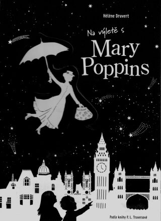 Na výletě s Mary Poppins - Hélene Druvert