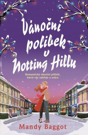 Vánoční polibek v Notting Hillu - Mandy Baggot