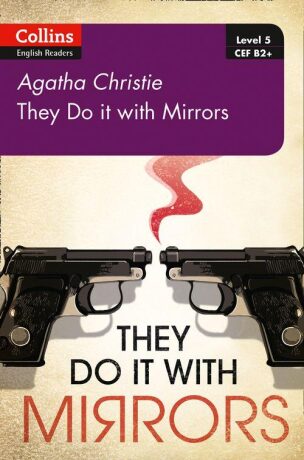 Agatha Christie - English Readers 5 - They Do it with Mirrors - Agatha Christie