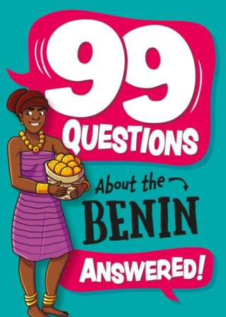 99 Questions About: The Benin - Annabel Savery