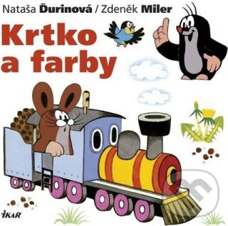 Krtko a farby - Zdeněk Miler,Nataša Ďurinová