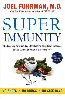 Super Immunity - Joel Fuhrman