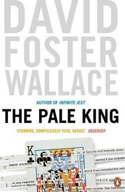 The Pale King - David Foster Wallace