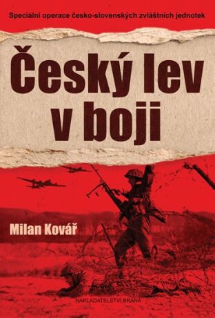 Český lev v boji - Milan Kovář