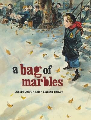 A Bag of Marbles - Joseph Joffo,Vincent Bailly,Kris