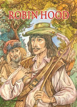 Robin Hood - Pavel Žilák,Alexandre Dumas