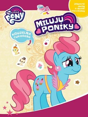 My Little Pony - Miluju poníky! (Defekt) - Kolektiv
