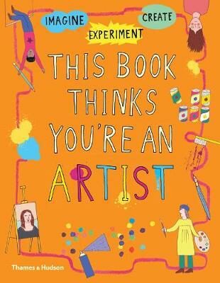 This Book Thinks You're an Artist - Helen Russell