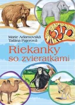 Riekanky so zvieratkami - Marie Adamovská,Taťána Pajerová