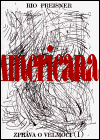 Americana 1 &ndash; Zpráva o velmoci - Rio Preisner