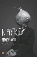 Amerika : The Man Who Disappeared - Franz Kafka
