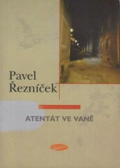 Atentát ve vaně - Pavel Řezníček