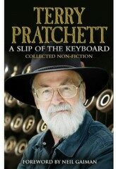 A Slip of the Keyboard: Collected Non-fiction - Terry Pratchett