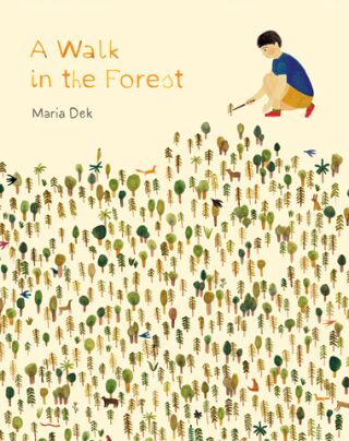 A Walk in the Forest - Maria Dek