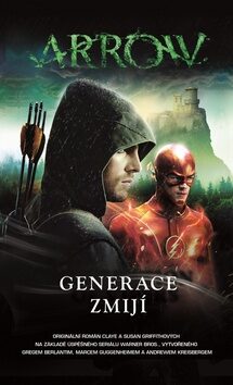 Arrow Generace zmijí - Susan Griffith,Clay Griffith