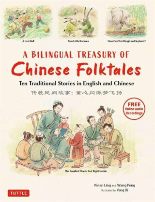 A Bilingual Treasury of Chinese Folktales - Peng Wang,Vivian Ling