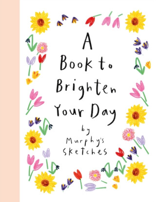 A Book to Brighten Your Day - Kerri Cunningham