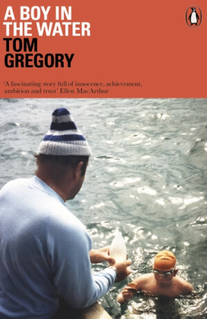 A Boy in the Water - Tom Gregory