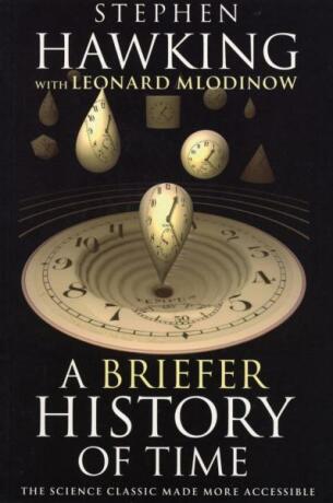 A Briefer History of Time - Leonard Mlodinow,Stephen Hawking