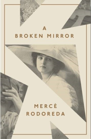 A Broken Mirror - Josep Miquel Sobrer,Merce Rodereda