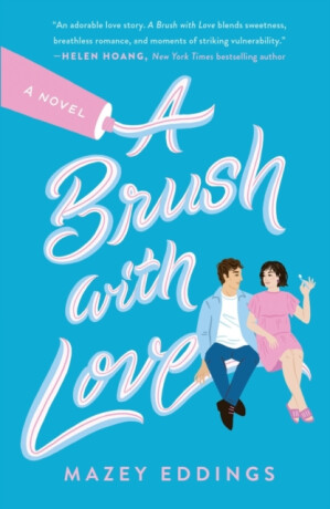 A Brush with Love - Mazey Eddings