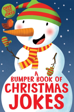 A Bumper Book of Christmas Jokes - Macmillan Children's Books
