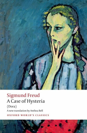 A Case of Hysteria - Sigmund Freud