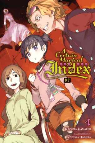 A Certain Magical Index NT, Vol. 4 (light novel) - Kazuma Kamachi,Kiyotaka Haimura,Alice Prowse