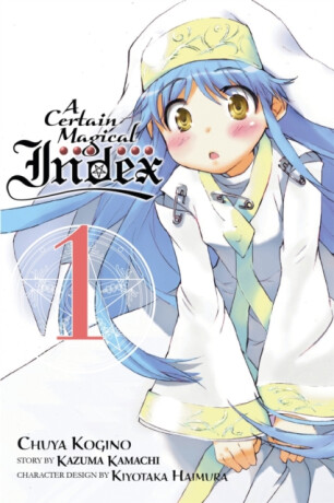 A Certain Magical Index, Vol. 1 (manga) - Kazuma Kamachi,Chuya Kogino