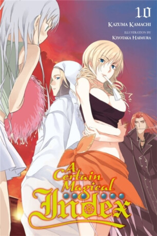 A Certain Magical Index, Vol. 10 (manga) - Kazuma Kamachi,Chuya Kogino