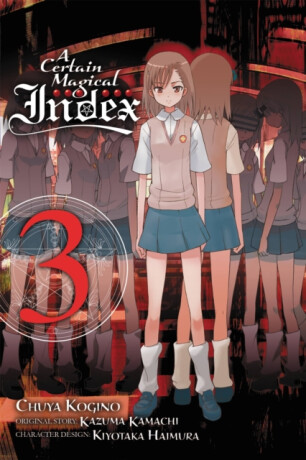 A Certain Magical Index, Vol. 3 (manga) - Kazuma Kamachi