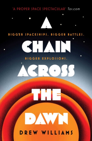 A Chain Across the Dawn - Drew Williams