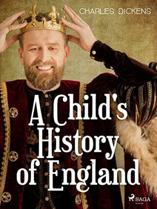 A Child's History of England - Charles Dickens