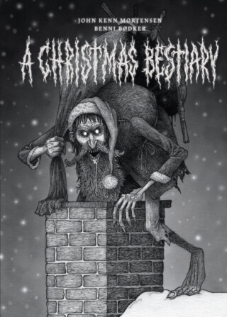 A Christmas Bestiary - John Kenn Mortensen,Benni Bodker