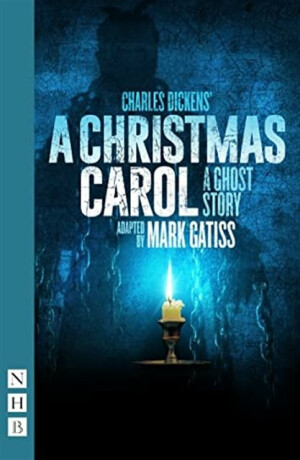 A Christmas Carol â€“ A Ghost Story - Charles Dickens
