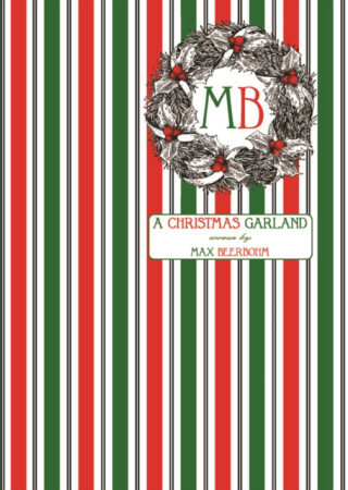 A Christmas Garland - Max Beerbohm